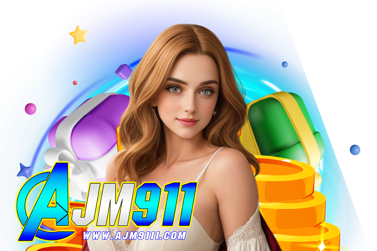 ajm911 สล็อต
